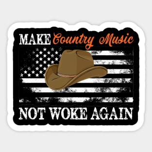 Make Country Music Not Woke Again Sticker